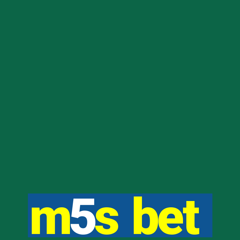 m5s bet